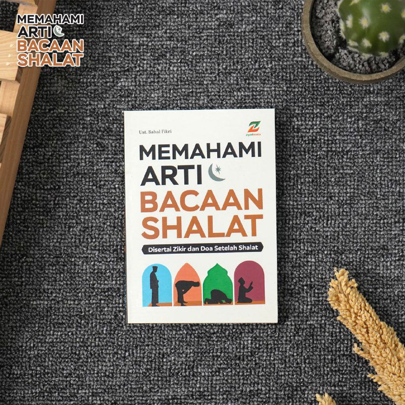 MEMAHAMI ARTI BACAAN SHALAT